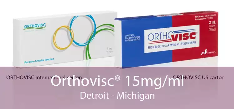 Orthovisc® 15mg/ml Detroit - Michigan