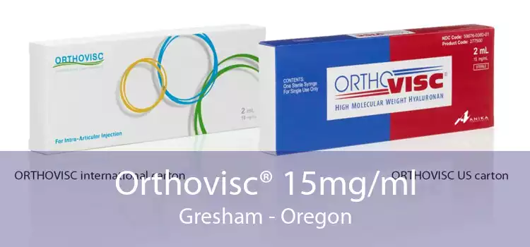 Orthovisc® 15mg/ml Gresham - Oregon