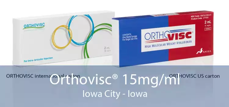 Orthovisc® 15mg/ml Iowa City - Iowa