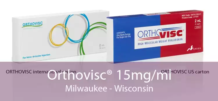 Orthovisc® 15mg/ml Milwaukee - Wisconsin