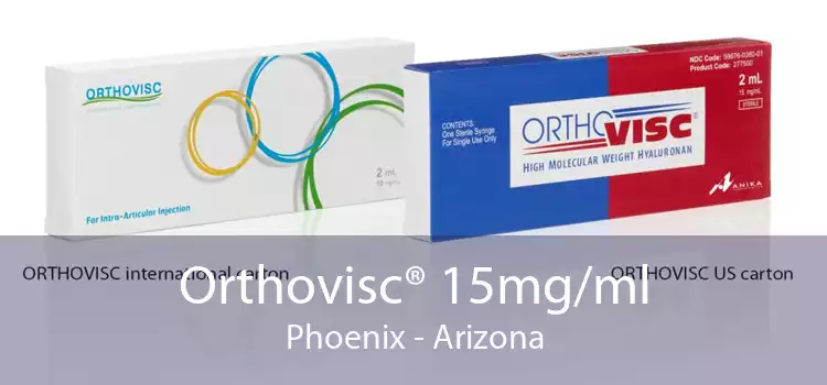 Orthovisc® 15mg/ml Phoenix - Arizona