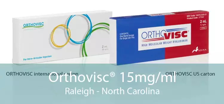 Orthovisc® 15mg/ml Raleigh - North Carolina